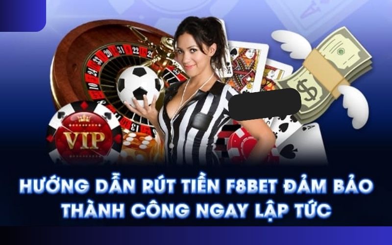 Các Bước Rút Tiền F8bet