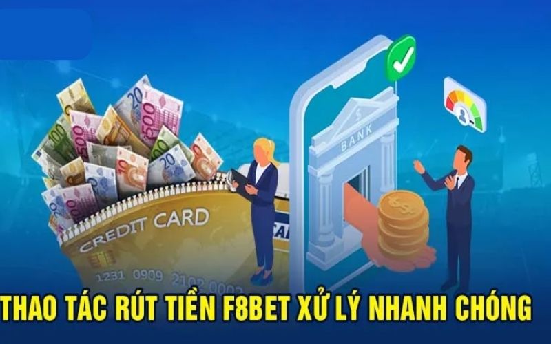 Điều Kiện Cần Để Tiến Hành Rút Tiền F8bet